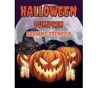 Halloween Pumpkin Carving Stencils: Funny And Spooky Patterns, Templates For Pumpkin Carving Decorating