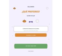 Halloween: ¿QUÉ PREFIERES? EXPLICA POR QUÉ 72 preguntas adecuadas para su edad que combinan escritura, imaginación y razonamiento. Para niños de 7 a 10 años.