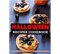 Halloween Recipes Cookbook: The Official Cookbook & Entertaining Guide