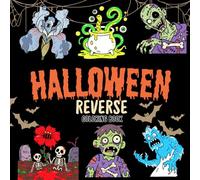 Halloween Reverse Coloring Book: "Bold & Spooky Designs with Thick Lines for Stress Relief & Family Fun - 50+ Easy Halloween Pages for Adults, Kids & Beginners!"