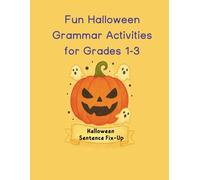 Halloween Sentence Fix-Up Worksheets - Spooky Grammar Practice for Kids: Fun Halloween Grammar Activities for Grades 1-3 | Capitalization, ... with Answer Key for Classroom or Homeschool