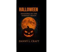 HALLOWEEN: Shadows of the Harvest Moon