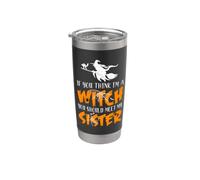 Halloween si tu penses que je suis une sorcière, tu devrais rencontrer ma sœur Gobelet isotherme en acier inoxydable double paroi