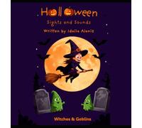 HALLOWEEN: SIGHTS AND SOUNDS