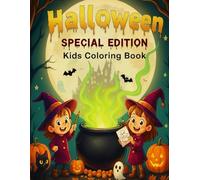 Halloween Special Edition Kids Coloring Book: Fun Spooky Designs and Activities for Ages 3-8