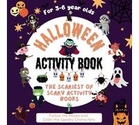 Halloween Spooky Hunt Activity Book for Kids Ages 3-6: Discover 80 Fun Mazes and Coloring Pages with Cute Halloween Characters for Toddlers and Preschoolers