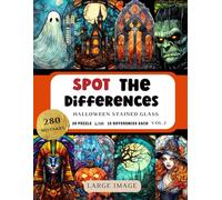Halloween Spot the Differences Book Vol.2: 28 Picture puzzles More than 280 Mistakes to Find and Search For Adults & Teens | Stained Glass Art | Large Print Activity Books