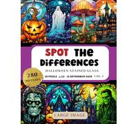 Halloween Spot the Differences Book Vol.3: 28 Picture puzzles More than 280 Mistakes to Find and Search For Adults & Teens | Stained Glass Art | Large Print Activity Books