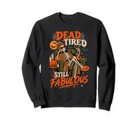 Halloween Squelette Dead Tired Still Fabulous Women Halloween Sweatshirt