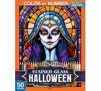 Halloween Stained Glass Color by Number: 50 Spooky Designs Featuring Pumpkins, Ghosts, and Haunted Scenes