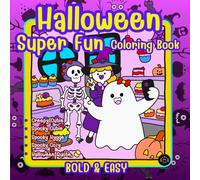 Halloween Super Fun Coloring Book Bold & Easy: The Halloween Super Fun Coloring Book Bold & Easy features bold, clear lines that make coloring simple ... the Halloween spirit with fun and creativity.