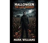 Halloween: The Last Harvest