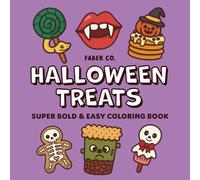 Halloween Treats: Super Bold and Easy Coloring Book for Adults and Kids - Extra Thick Lines for Easy Coloring and 50 Spooky-Cute Motifs Featuring ... Snacks and Desserts for Relaxation and Fun