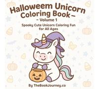 Halloween Unicorn Coloring Book - Volume 1: Spooky Cute Coloring Fun with Unicorns, Pumpkins & Candy for Kids Ages 4-8