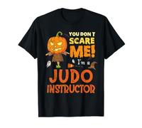 Halloween, Vous ne Faites Pas Peur, Professeur de Judo drôle T-Shirt