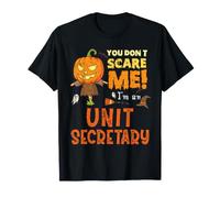 Halloween, Vous n'effrayez Pas Le secrétaire de l'unité est drôle T-Shirt