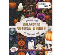 Halloween William Morris Scrapbook Paper: 36 Double-Sided 8.5x11 Inch Sheets with Ornamental Pumpkins, Bats, and Gothic Botanical Designs