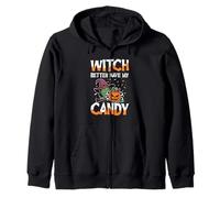 Halloween Witch Better Have My Candy Sweat à Capuche