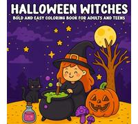 halloween Witches Bold and Easy Coloring Book for Adults and Teens: A Fun and Relaxing Halloween Coloring Book Featuring Bold Witch Designs for Teens and Adults