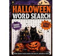 Halloween Word Search: 2,000 Spooky Words in 100 Large Print Puzzles for Adults, Seniors & Teens - Fun Halloween Word Search Puzzle Book with Witches, Ghosts, Pumpkins, Haunted Houses & More