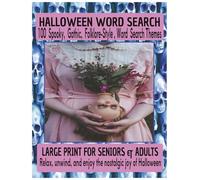 HALLOWEEN WORD SEARCH: A Spooky Word Search Puzzle Book for Adults & SENIORS | Large Print | 100 Halloween-themed puzzles | Solutions at back of the ... Roam the Night, Halloween’s a Spooky Delight!