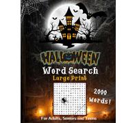 Halloween Word Search Book for Adults, Seniors and Teens: 2000 Themed Words and Phrases in Large Print with Solutions