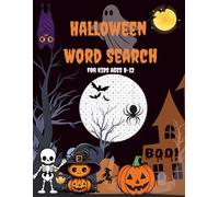 Halloween Word Search for Kids Ages 8-12: 55 Fun and Spooky Puzzles with Bats, Ghosts, Zombies, and Pumpkins - A Halloween Activity Book for Curious Kids