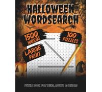 Halloween Word Search: Large Print Word Search Puzzles for Adults, Teens & Seniors | 100 Spooky Puzzles with 1,500 Halloween Words: Large Print Word ... 100 Spooky Puzzles with 1,500 Halloween Words