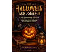 Halloween Word Search Puzzle Book: 73 Large-Print Word Search Puzzles and Solutions - Discover Halloween Legends, Monsters, and Candy in Spooky Word Search Puzzles