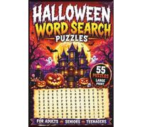 Halloween Word Search Puzzle Book: Ghosts, Witches, Vampires, Zombies, Monsters & More | For Adults, Seniors & Teenagers | 55 Puzzles
