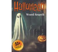 Halloween Word Search Puzzle Book: Puzzles with Easy To Read Print about Ghosts, Witches, Horror and More | 6x9 inches, 110 pages | 50+ Games | Suitable for Adults, Teens and Older Children