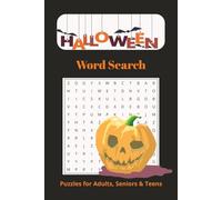Halloween Word Search Puzzle Book: Tricks, treats, and puzzles galore! From word searches to crosswords, designed for hours of fun for adult, seniors & teens. 6x9 inches. Halloween fun activities.
