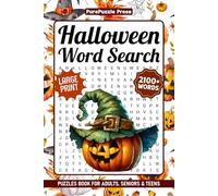 Halloween Word Search Puzzles For Adults Large Print: 2100+ Words, Big Spooky Themed Word Find Puzzle Book For Seniors & Teens, Halloween Wordsearch With Solutions