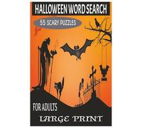 HALLOWEEN WORD SEARCH: This book contain 55 challenging Halloween Themed Puzzles | The Large Print makes it easy-on-the-eyes | It's a wonderful ... activity | Solutions are included in the back