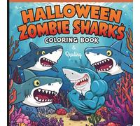 HALLOWEEN ZOMBIE SHARKS: cute fun energetic coloring pages for kids