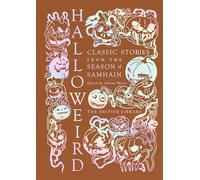 Halloweird: Classic Stories from the Season of Samhain