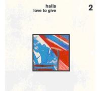 Halls - Love to Give [Import]