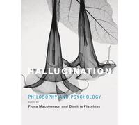 Hallucination: Philosophy and Psychology