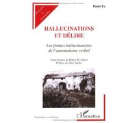 Hallucinations et délire de Henri Ey ( 3 mai 2000 )