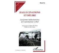 Henri Ey – Hallucinations et délire – Les formes hallucinatoires de l'automatisme verbal – Broché