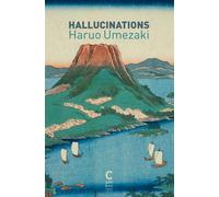 Hallucinations - Haruo Umezaki - Cambourakis - Poche - Roman