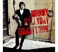 Hallyday, Johnny - Rough Town -Ltd-