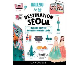 HALLYU : Destination Séoul : un guide en BD pour découvrir la Corée