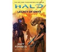 Halo Legacy of Onyx by Matt Forbeck Inconnu (Auteur)