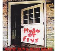 Halo of Flys – Death Pain & Minds Insane – CD