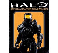 Halo: Official Spartan Field Manual – Titan Books