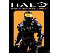 Halo: Official Spartan Field Manual