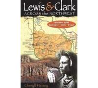 Halsey, C: Lewis & Clark Across The Northwest