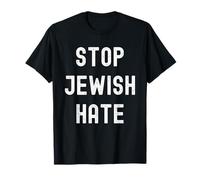 Halte à la Haine juive Soutenez Lives Matter Jew Pride Stop Hate T-Shirt