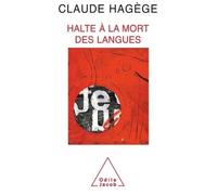 Halte à la mort des langues - Claude Hagège - Odile Jacob - broché - Essai